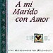 A MI MARIDO CON AMOR: CITAS SELECCIONADAS POR HELEN EXLEY