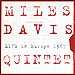 Miles Davis Quintet - Live in Europe 1967 (Edición Especial)
