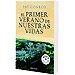EL PRIMER VERANO DE NUESTRAS VIDAS