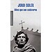 DILES QUE SON CADÁVERES