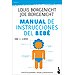 MANUAL DE INSTRUCCIONES DEL BEBÉ: SOLUCIÓN DE PROBLEMAS, CONSEJOS Y MANTENIMIENTO