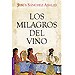 LOS MILAGROS DEL VINO
