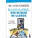 FORTALECE A TU HIJO: GU�A PARA AFRONTAR LAS ADVERSIDADES DE LA VIDA
