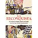 LA RECONQUISTA: EL CONCEPTO DE ESPA�A: UNIDAD Y DIVERSIDAD