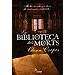 LA BIBLIOTECA DELS MORTS