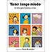 YA NO TENGO MIEDO: UN LIBRO PARA LEVANTAR Y MIRAR