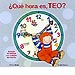 ¿QUÉ HORA ES, TEO?