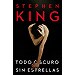 TODO OSCURO, SIN ESTRELLAS