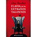 FLAVIA DE LOS EXTRA�OS TALENTOS
