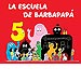 LA ESCUELA DE BARBAPAP�