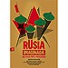 RUSIA IMAGINADA: DIEZ VIAJES POR EL PAISAJE RUSO