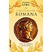 LA CIVILIZACIÓN ROMANA: VIDAS, COSTUMBRES, LEYES, ARTES