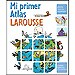 MI PRIMER ATLAS LAROUSSE