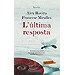 L'ÚLTIMA RESPOSTA
