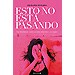 ESTO NO EST� PASANDO