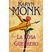 LA ROSA Y EL GUERRERO