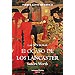 EL OCASO DE LOS LANCASTER (LAS DOS ROSAS; VOL. I)