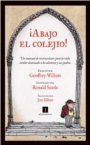 �Abajo el colejio!