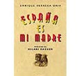 Espa�a es mi madre