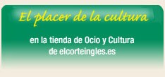 El placer de la cultura. En la tienda de Ocio y Cultura de elcorteingles.es