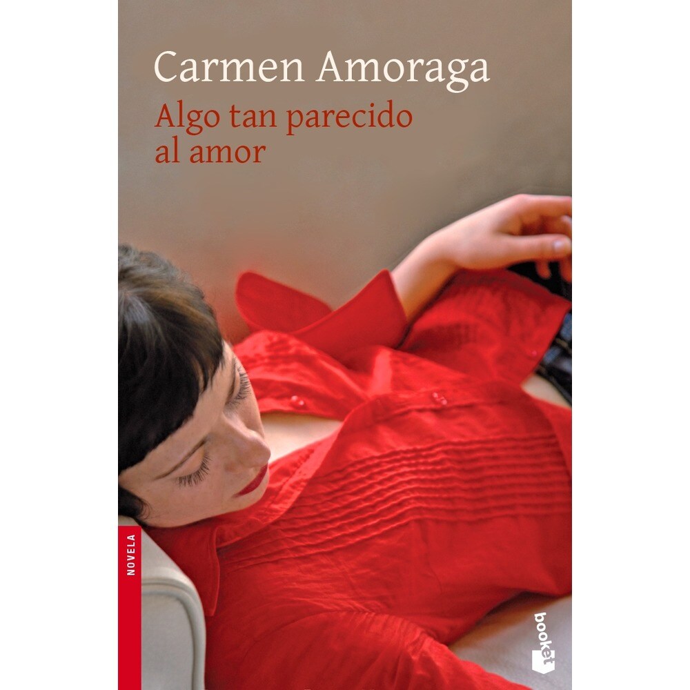 Algo Tan Parecido Al Amor (CARMEN AMORAGA) – Libros – El Algo Tan Parecido Al Amor (CARMEN AMORAGA) – Libros – El