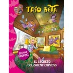 Trío beta: El secreto del Orient Express