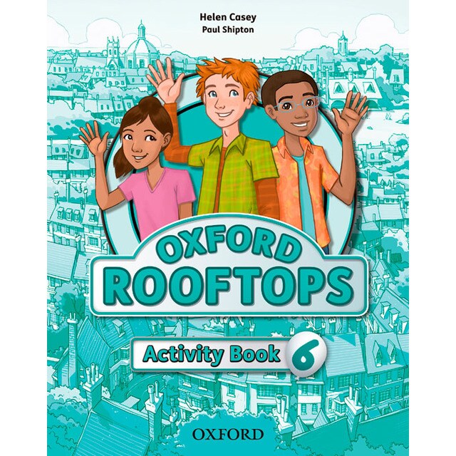 Oxford rooftops 6. Activity book Oxford rooftops 6. Activity book