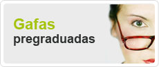 Gafas pregraduadas