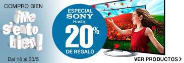 Especial Sony. Hasta 20% de regalo