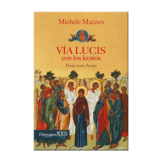 Vía lucis con los iconos: Vivir con jesús