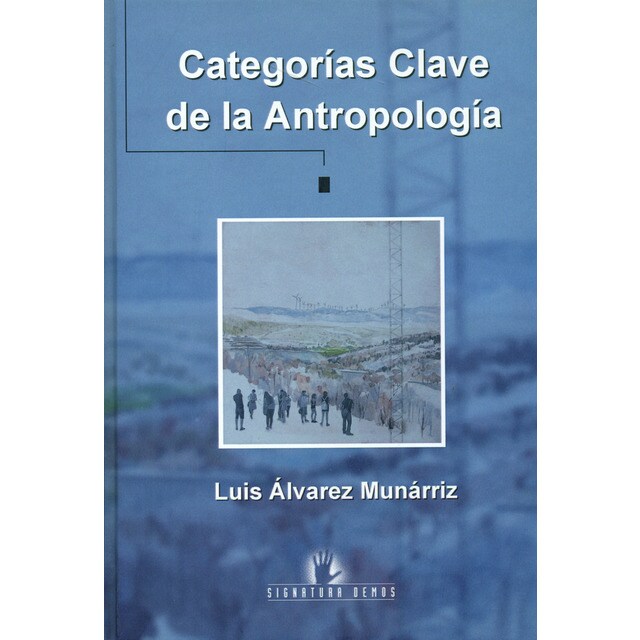 Categorías clave de la antropología (Tapa dura)