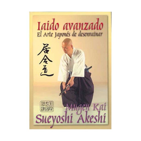Iaido avanzado: el arte japonés de desenvainar