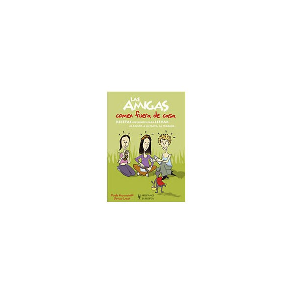 Las amigas comen fuera de casa: recetas diferentes para llevar al campo, a la playa, al trabajo..pdf