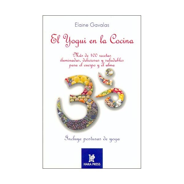 El yogui en la cocina: más de 100 recetas iluminadas, deliciosas y saludables para el cuerpo.pdf
