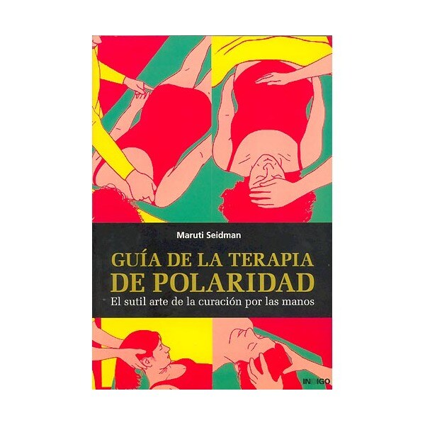 Guía de la terapia de polaridad: el sutil arte de la curación por las manos.pdf