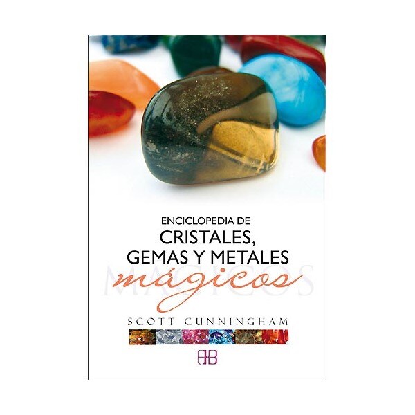 Enciclopedia de cristales, gemas y metales mágicos.pdf