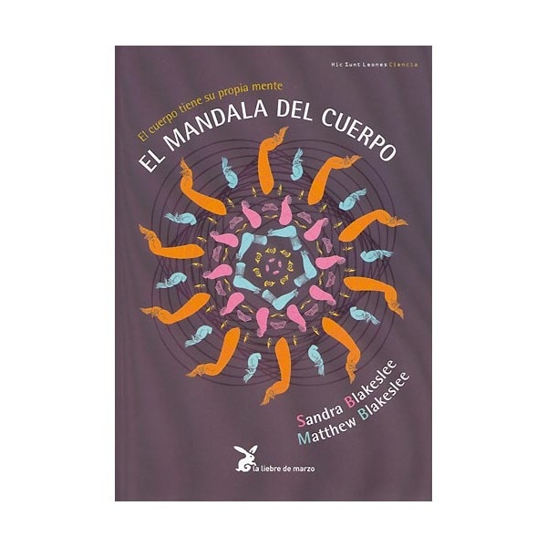 El mandala del cuerpo: el cuerpo tiene su propia mente (Tapa blanda)