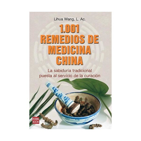1001 remedios de medicina china : la sabiduría tradicional puesta al servicio de la curación.pdf