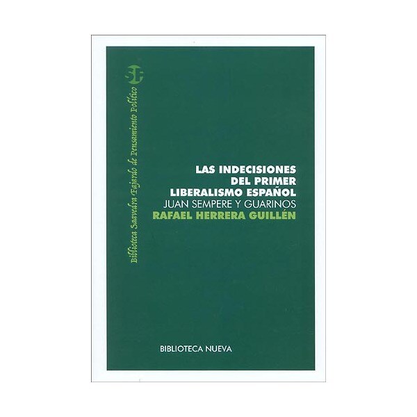 Las indecisiones del primer liberalismo español: juan sempere y guarinos.pdf