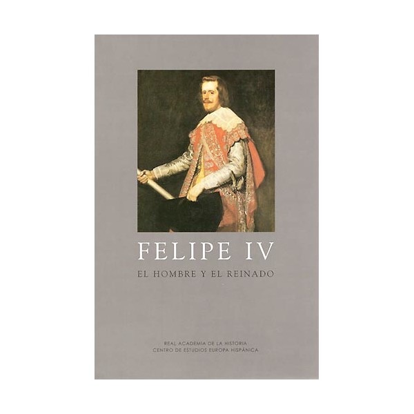 Felipe iv: El hombre y su reinado.pdf