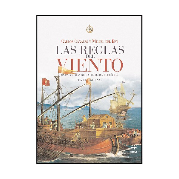 Las reglas del viento: cara y cruz de la armada española en el siglo xvi.pdf