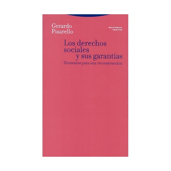 Los derechos sociales y sus garantías: Elementos para una reconstrucción.pdf