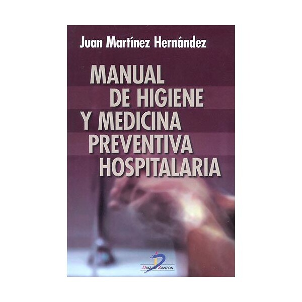 Manual de higiene y medicina preventiva hospitalaria.pdf