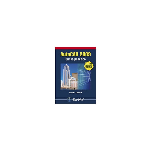 AutoCAD 2009. Curso práctico