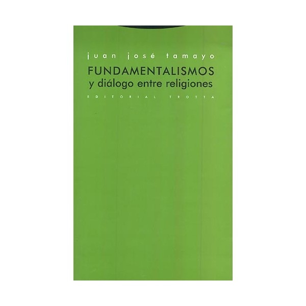 Fundamentalismos y diálogo entre religiones (Tapa blanda)