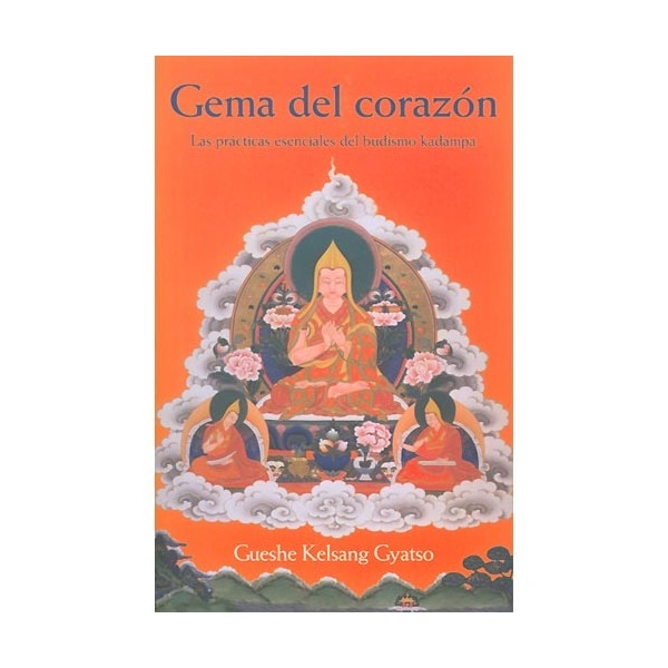 Gema del corazón: las prácticas esenciales del budismo kadampa.pdf