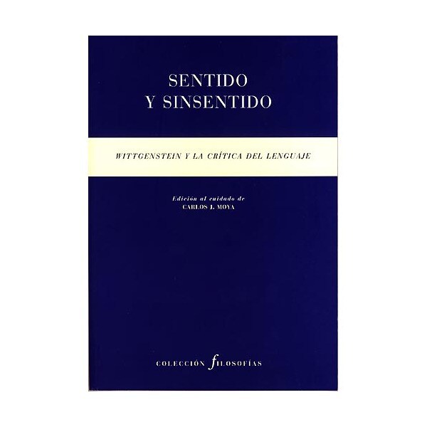 Sentido y sin sentido: wittgenstein y la crítica del lenguaje.pdf