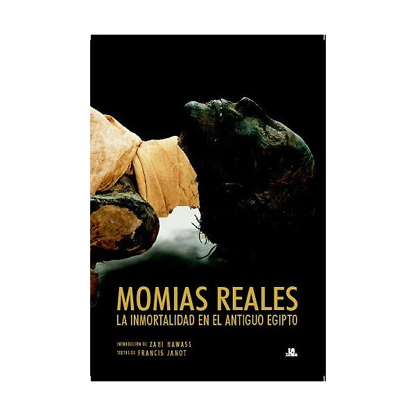 Momias reales: La inmortalidad en el antiguo egipto.pdf