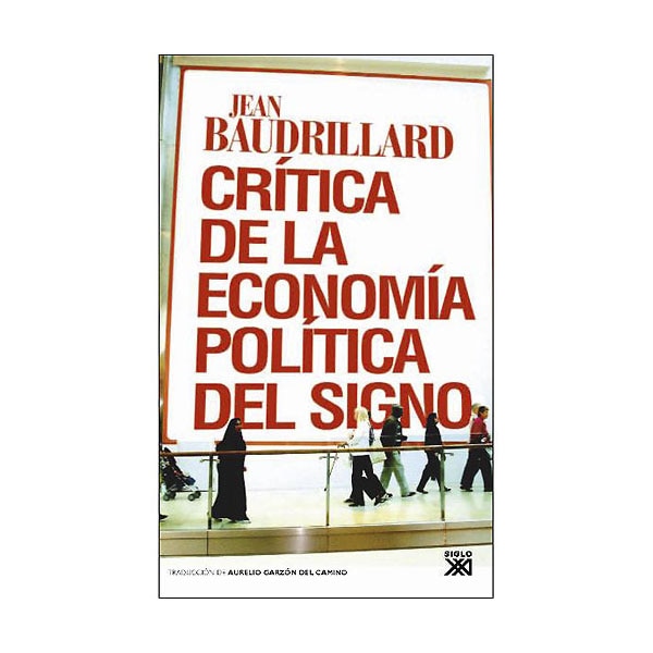 Imagem 0 de Crítica de la economía política del signo (Capa mole com abas)