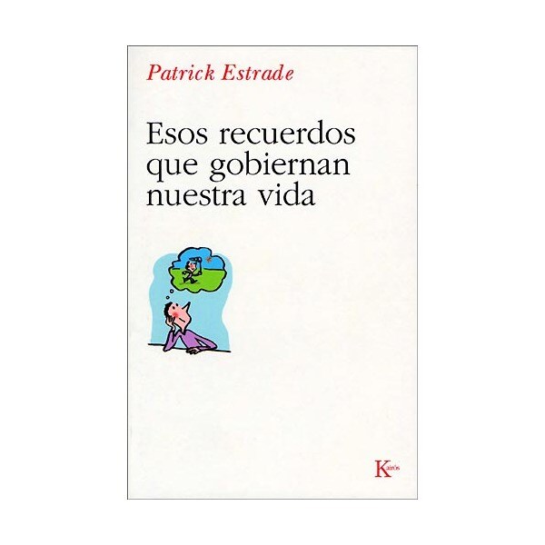 Esos recuerdos que gobiernan nuestra vida.pdf